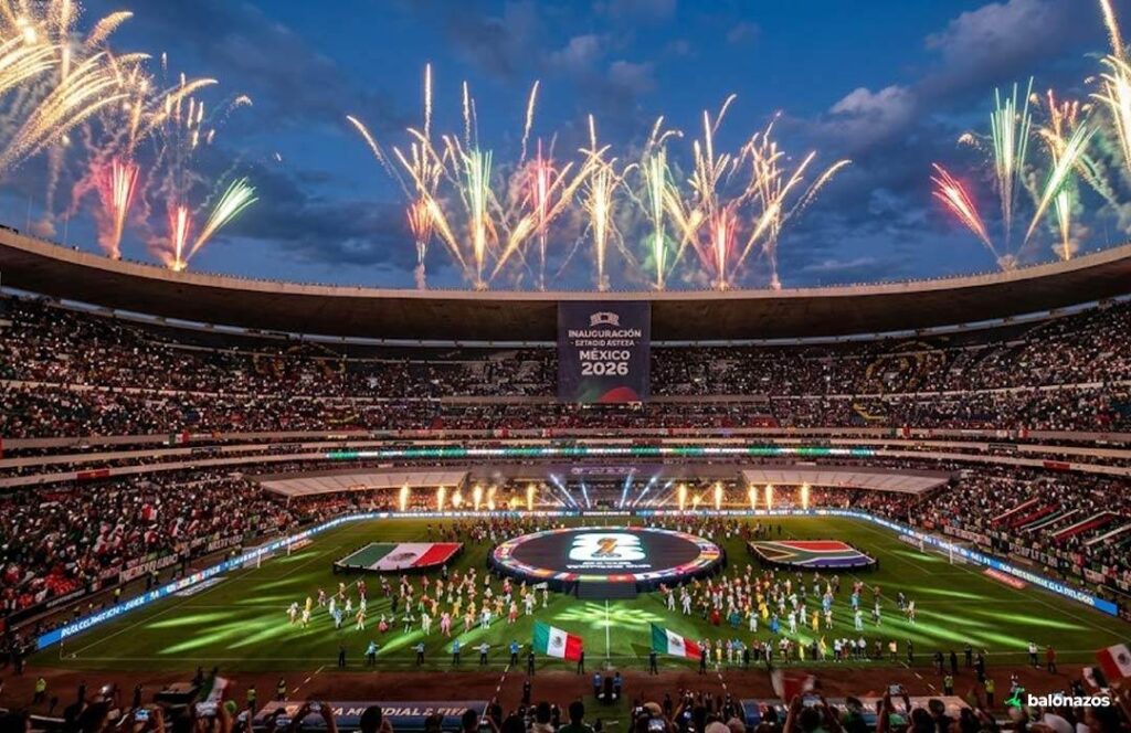 Conoce todos los detalles sobre la inauguración del Mundial 2026 en el Estadio Azteca